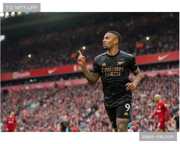 热苏斯携手马丁内利默契建功，助球队强势夺冠状态回暖引关注